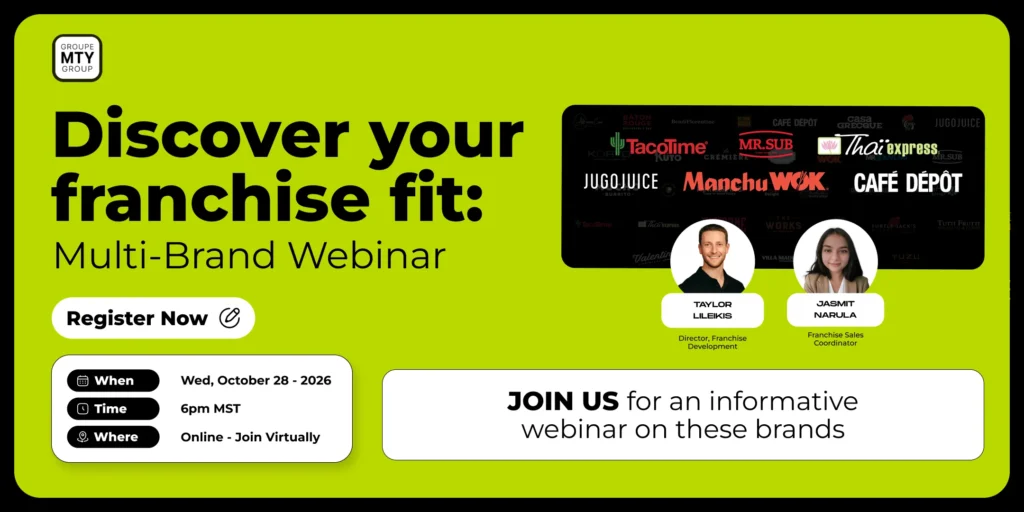 Franchise Webinar: Discover Your Franchise Fit with MTY Group